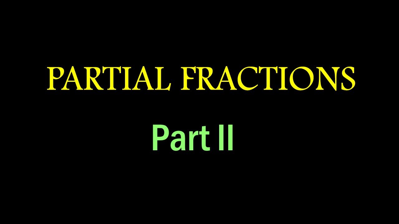 Partial Fractions Simplified Part II | Denominator With Quadratic ...
