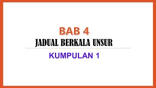 NOTA KIMIA Tingkatan 4 KSSM Bab 4 : Kumpulan 1