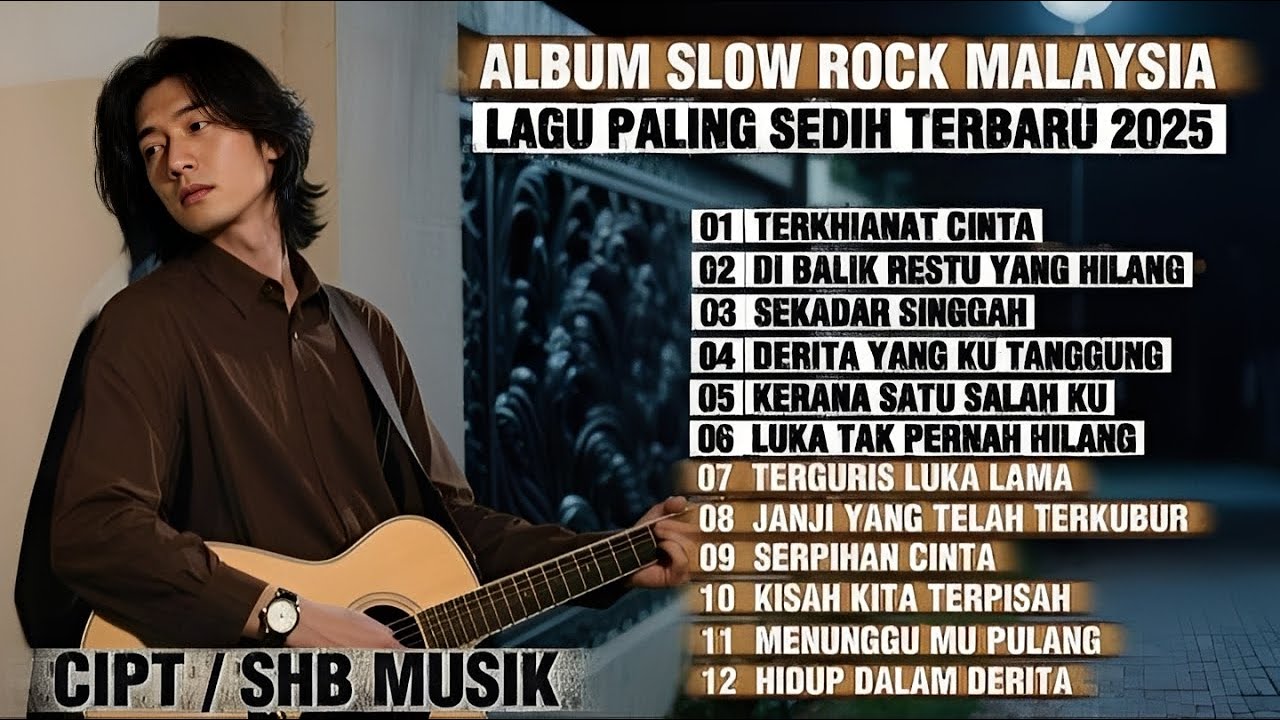 Album Lagu Slow Rock Malaysia Terbaru 2025 | Menyentuh Hati Sampai Menangis 😭