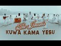 Kuwa kama yesu  the imanis  hvm official