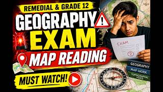GEOGRAPHY EXAM MAP READING/GRADE 12 AND REMEDIAL STUDENTS/MUST WATCH