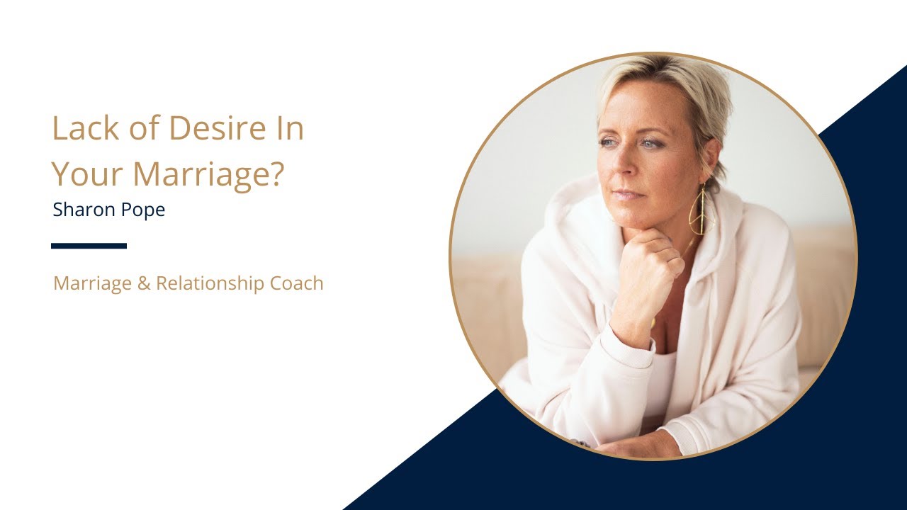 Lack of Desire In Your Marriage? YouTube