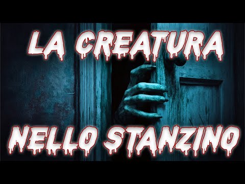 La creatura nello stanzino ™