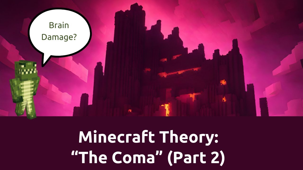 Minecraft COMA THEORY part 2: The brain damage - YouTube