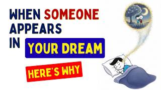 When Someone Appears in Your Dream, Here’s Why