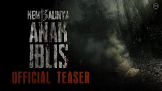 KEMBALINYA ANAK IBLIS |  Teaser Trailer - 2019