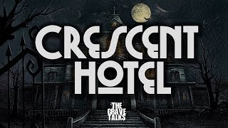 The Crescent Hotel | Ghost Stories, Paranormal, Supernatural, Hauntings, Horror