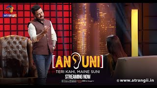 Ansuni - Teri Kahi Maine Suni Streaming Now Atrangii App 