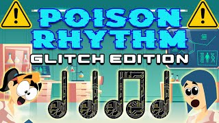 Poison Rhythm Play Along  Glitch Edition