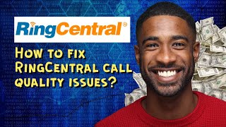 How to fix RingCentral call quality issues