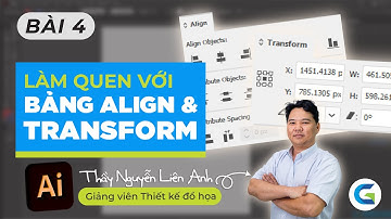 ILLUSTRATOR - BÀI 4 - LÀM QUEN BẢNG ALIGN VÀ TRANSFORM