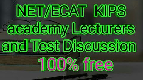 How to download KIPS ACADEMY LECTURES/test discussion for net/ecat!shoaibsiraj
