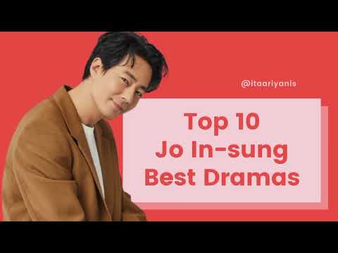 Top 10 Jo In-sung Best Dramas