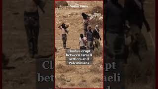 Information Clashes erupt between Israeli settlers and Palestinians Guide