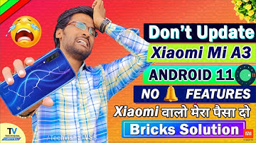 Mi A3 Android 11 Update Big Problem | No 🔔 Features | Don