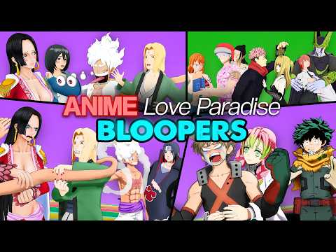 ANIME LOVE PARADISE BLOOPERS! (EP 4-6 & Christmas Special)
