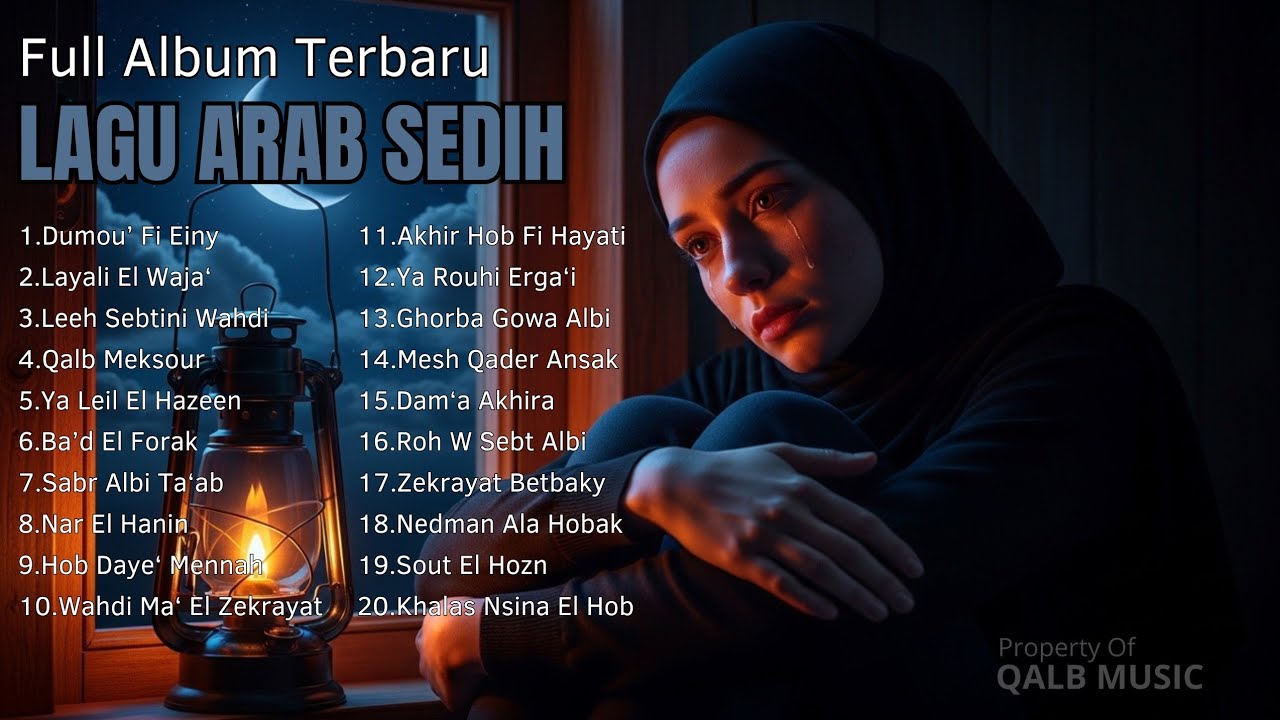 🌙 Lagu Arab Sedih Cocok Didengar Saat Sendiri & Merenung | Arabic Sad Songs Penuh Makna