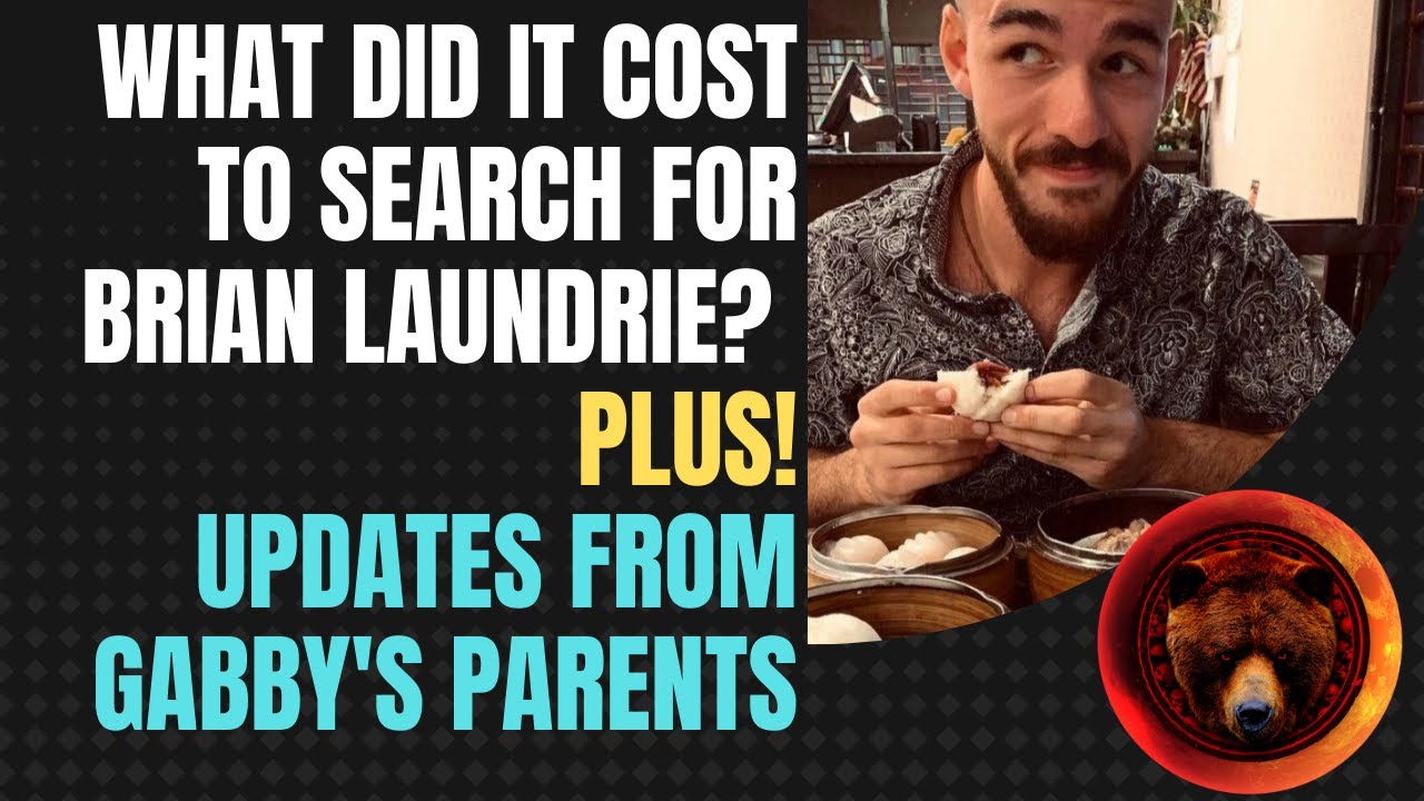Brian Laundrie Search Costs