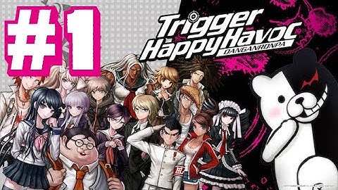 Danganronpa Trigger Happy Havoc Part 1: First Day of School
