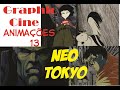 Graphic Cine Animações 13- Neo Tokyo