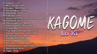 kagome  Lo Ki New Opm Love  2022  New Tagalog  2022 Playlist