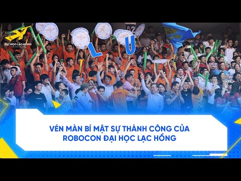 Video Vì sao Robocon Lạc Hồng lại thành công như vậy? - YouTube