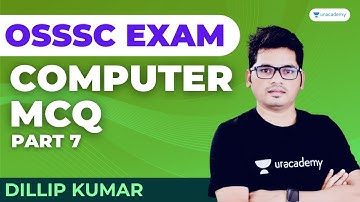 Computer MCQ Series For OSSSC Exam - 7 | Dillip Kumar