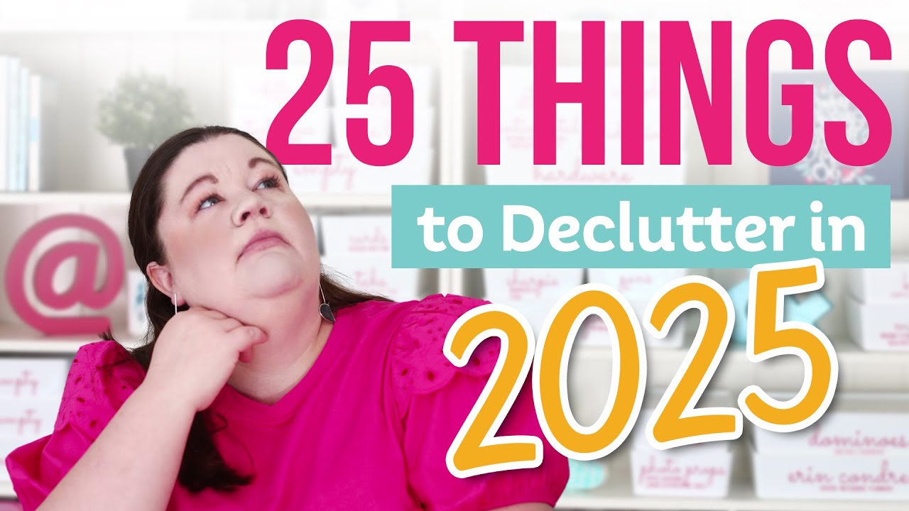 25 Things to Declutter in 2025 - YouTube