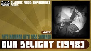 Fats Navarro with Tadd Dameron - Our Delight (1948)