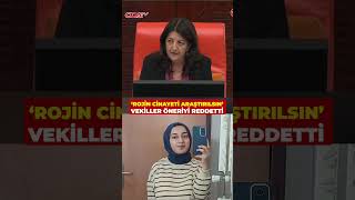 Dem Partinin Mecliste Rojin Kabaiş Için Araştırma Önerisi Reddedildi Resimi