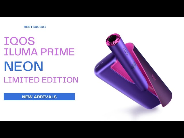 IQOS ILUMA PRIME NEON LIMITED EDITION UAE - YouTube