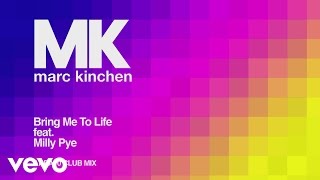 Mk - Bring Me To Life (Area10 Club Mix) [Audio] Ft. Milly Pye