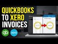 How to transfer invoices from QuickBooks to Xero with CSV conversion - Quick Tutorial