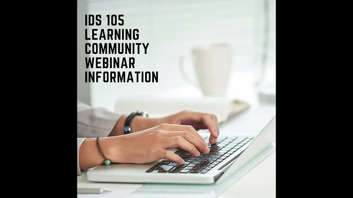Homework Help Webinar: Module 6/Week 6-IDS 105 Learning Community C-6