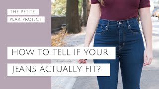 HOW TO TELL IF YOUR JEANS *ACTUALLY* FIT