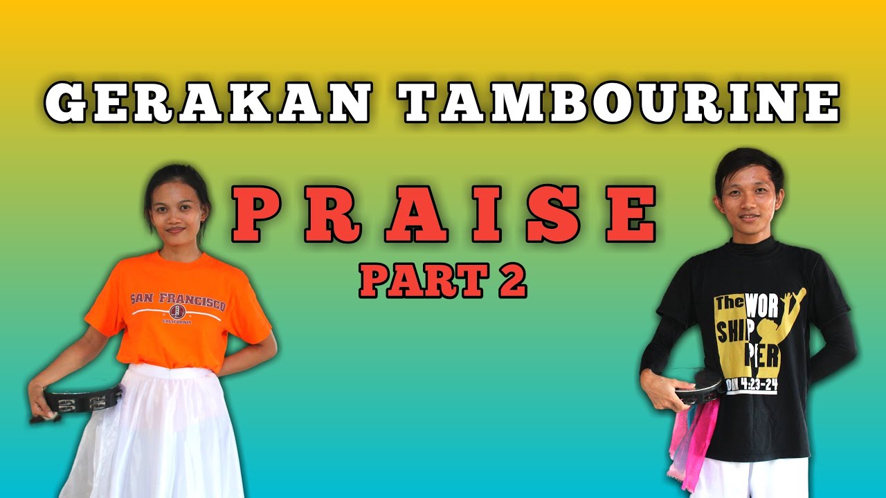 GERAKAN TAMBOURINE PRAISE Part 2 YouTube