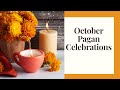 October Magic: Pagan Celebrations, Witchy Plants, Spirit Animals and Ancestor Connections