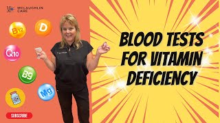 Blood tests for vitamin deficiency