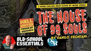 The House of 99 Souls - Mid level horror adventure for OSE/OSR! | Hexed Press reads
