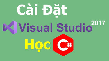 C# - Hướng dẫn cài đặt Visual Studio 2017 | Lập trình C# cơ bản | CP Coder | #CPCODER