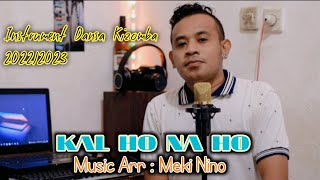 Download Lagu Instrument Dansa Kizomba 2022/2023 || KAL HO NA HO || Music Arr Meki Nino MP3