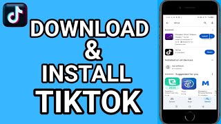 How to Download and Install Tiktok in 2026 - Full Guide