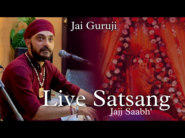 Guruji live Satsang | Jajj Saabh | Aman Deep Singh | bhajan live Satsang class=