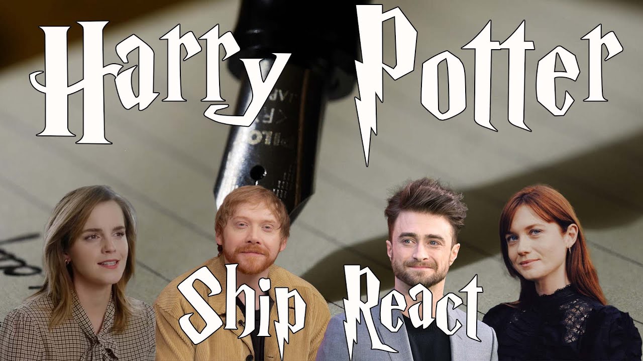 Harry Potter - Ship Reactions (Birthday Special)
