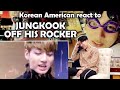 BTS JUNGKOOK LOWKEY OFF HIS ROCKER (방탄소년단)(KOREAN AMERICAN REACTION)
