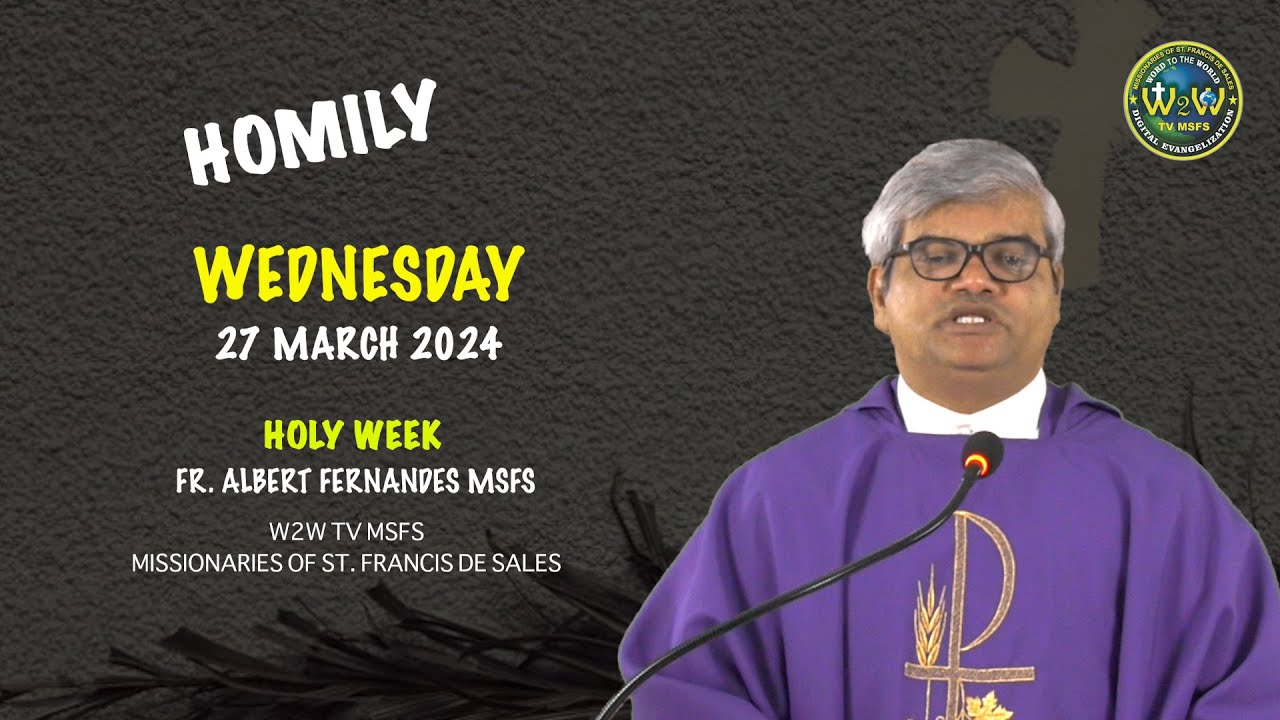 HOMILY WEDNESDAY 27 MARCH 2024 DAILYSERMOMS dailyhomilies sermons