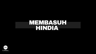 Membasuh  Hindia lirik Lirik Karaoke