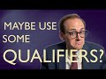 You Should Probably Be Using Qualifiers | Hedging Your Claims to Write More Effectively