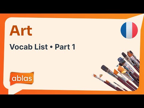 Art French Vocabulary List Part 1 