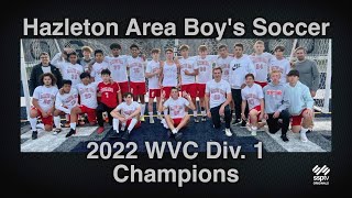 Out Of Left Field S8E2 - Hazleton Area Boy's Soccer 2022 WVC Division 1 Champions